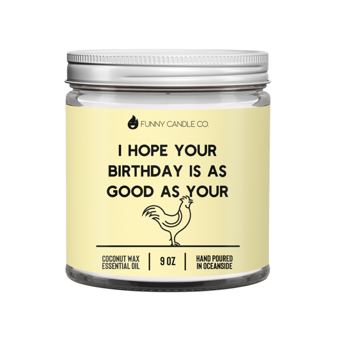 I Hope Your Birthday Is As Good As Your