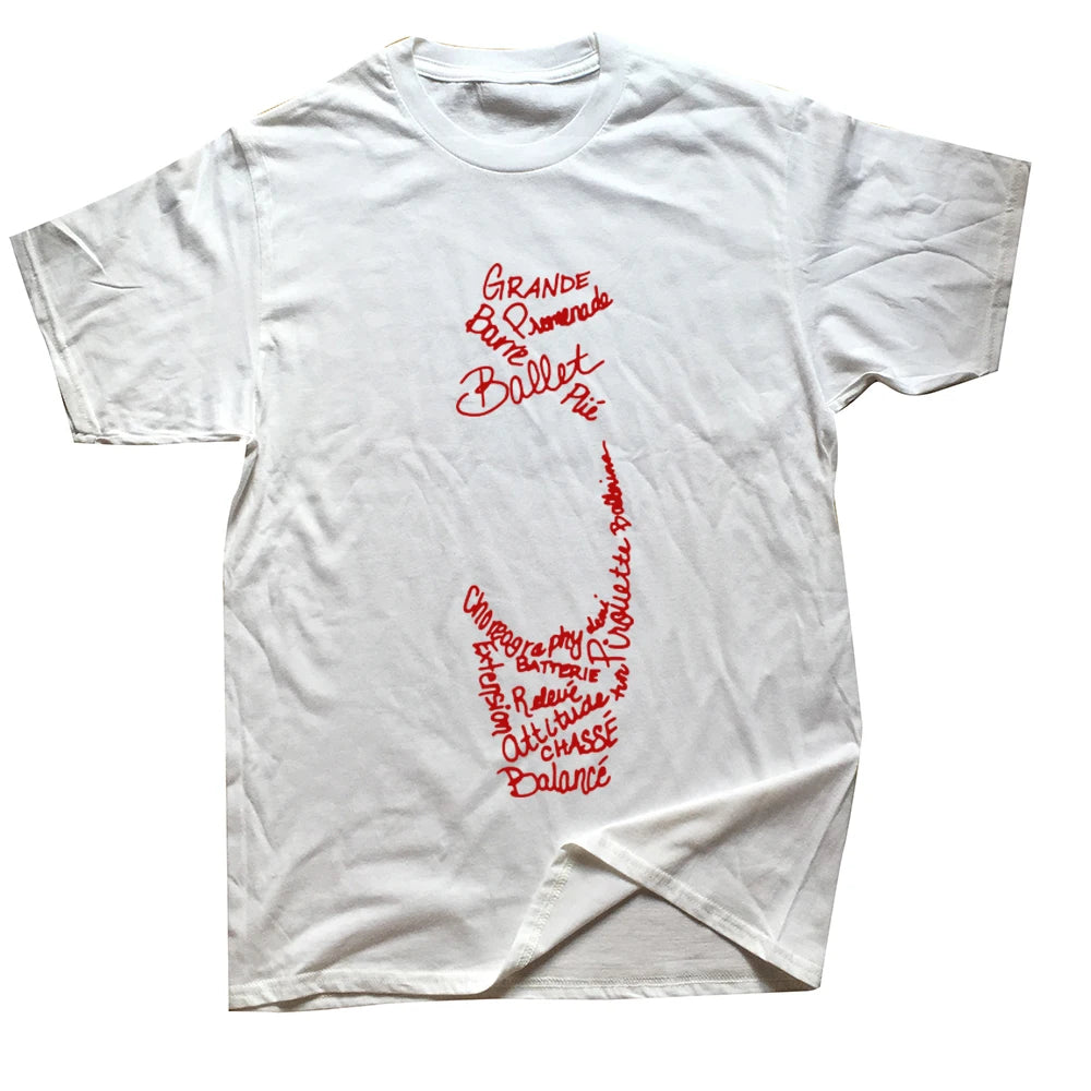 Novelty Awesome Ballet Pointe Shoe Words T Shirts Graphic Streetwear Short Sleeve Birthday Gifts Summer Style T-shirt Men