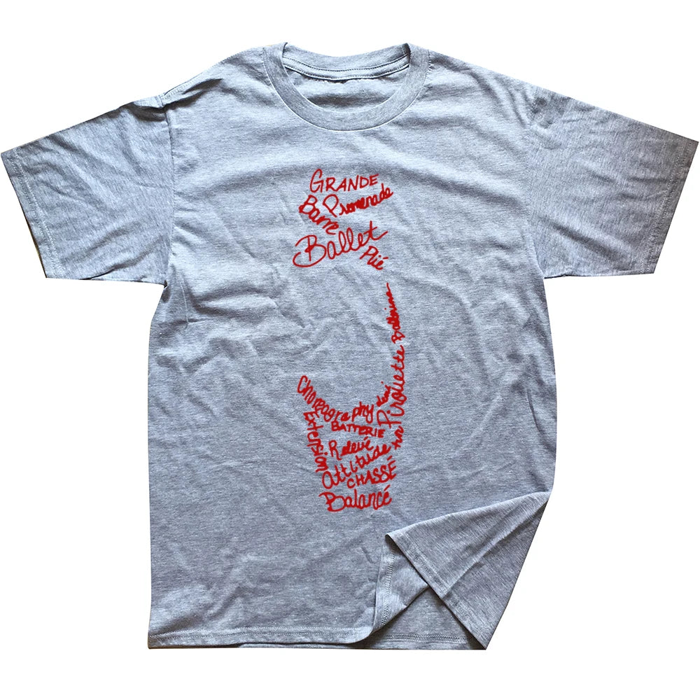 Novelty Awesome Ballet Pointe Shoe Words T Shirts Graphic Streetwear Short Sleeve Birthday Gifts Summer Style T-shirt Men