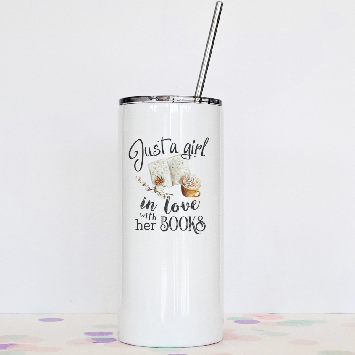 Just A Girl and Books Tumbler