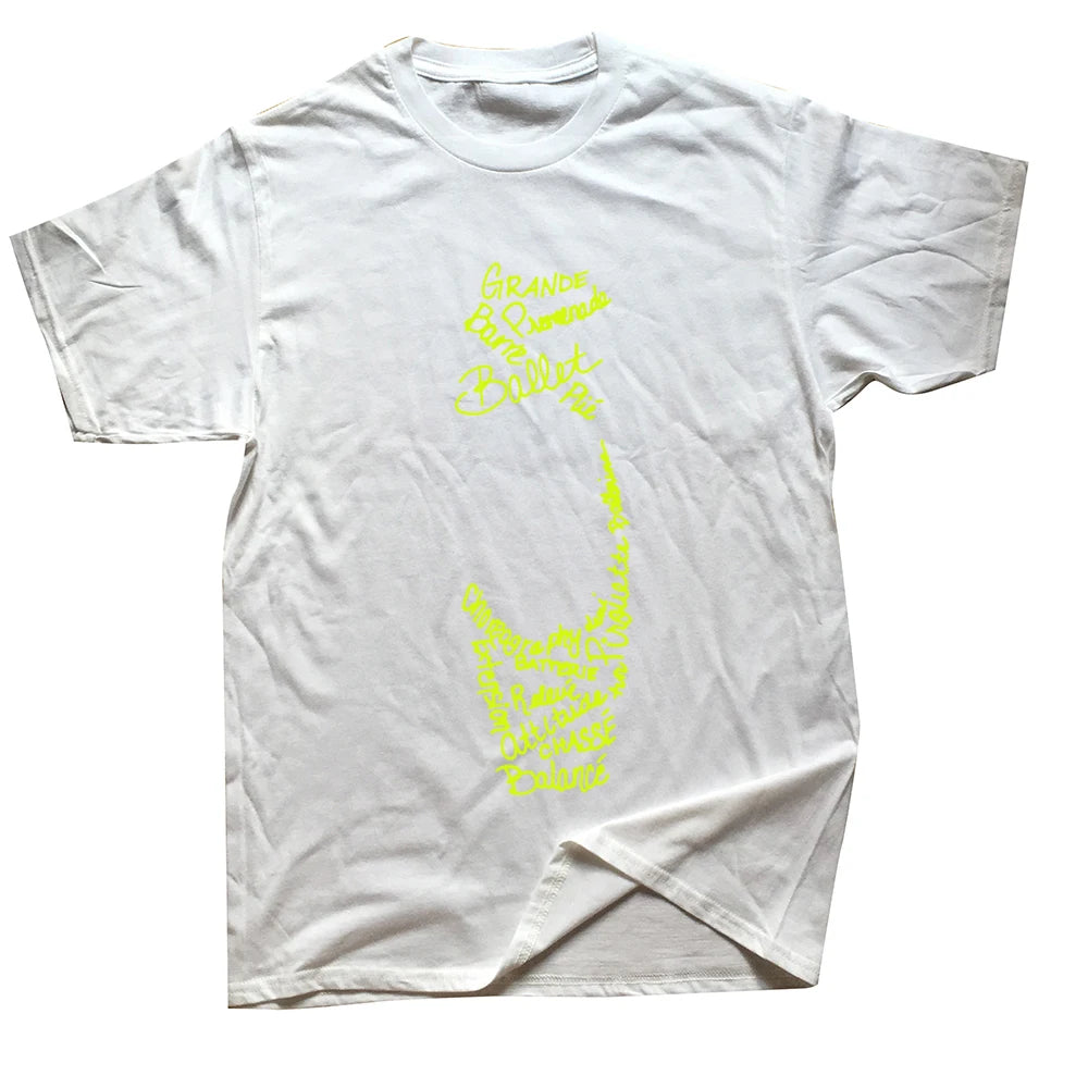 Novelty Awesome Ballet Pointe Shoe Words T Shirts Graphic Streetwear Short Sleeve Birthday Gifts Summer Style T-shirt Men