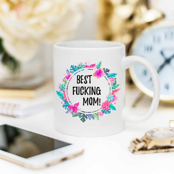 Best Fucking Mom, Mature, Mother's Day Gift, Best