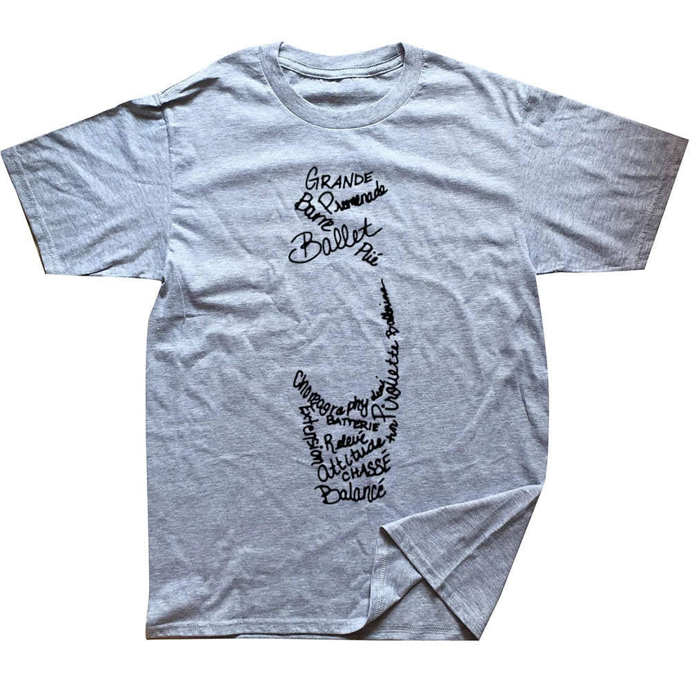 Novelty Awesome Ballet Pointe Shoe Words T Shirts Graphic Streetwear Short Sleeve Birthday Gifts Summer Style T-shirt Men