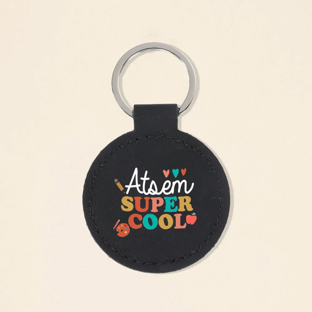 Super Atsem Maitre Maitresse Print Keychain Leather Circle Keyring Teacher Life Key Chain Teacher's Day Thanks Gift for Teacher