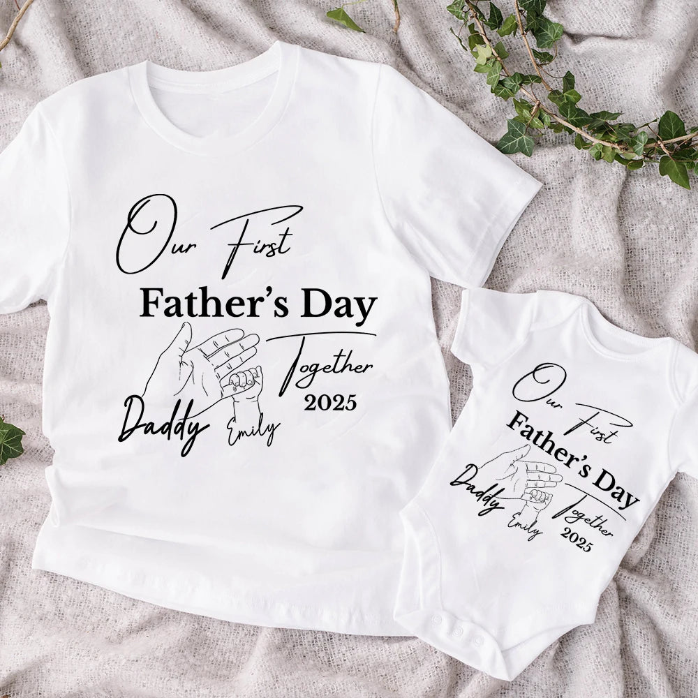 Personalized Our First Father's Day Together 2025 Family Clothes Custom Daddy Shirt Baby Bodysuit First Fathers Day Gift