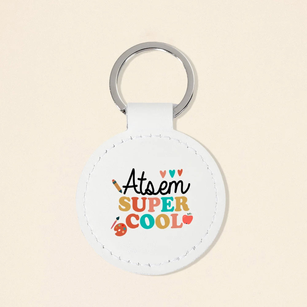 Super Atsem Maitre Maitresse Print Keychain Leather Circle Keyring Teacher Life Key Chain Teacher's Day Thanks Gift for Teacher