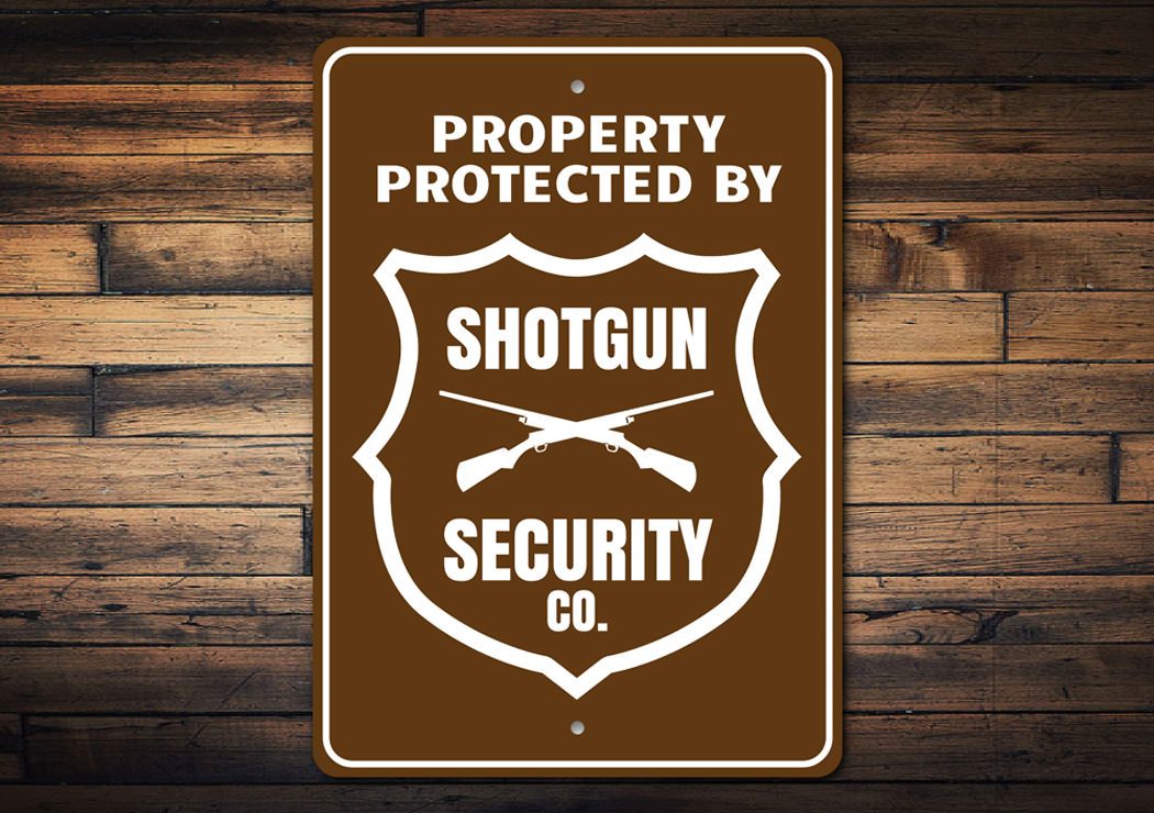 Property Protected by Shotgun Security Co. Sign