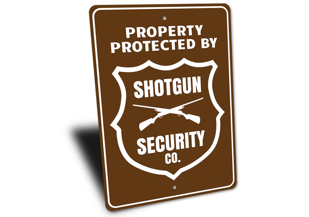 Property Protected by Shotgun Security Co. Sign