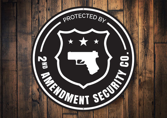 Protected by 2nd Amendment Security Co. Sign