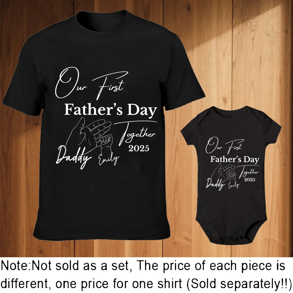 Personalized Our First Father's Day Together 2025 Family Clothes Custom Daddy Shirt Baby Bodysuit First Fathers Day Gift
