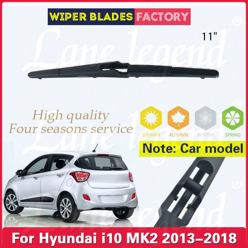 Car Wiper For Hyundai i10 MK2 2013 2014 2015 2016 2017 2018 Rear Wiper Blade Windshield Windscreen Clean Window Rain Brush 11"