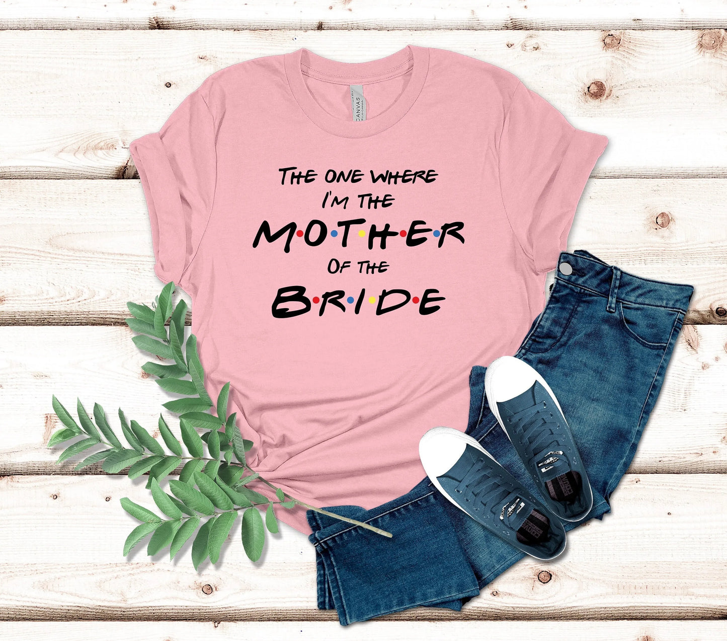 Friends Bachelorette Party T Shirt I m The Bride Do Crew Maid of Honor Bridesmaid Theme One Where 3