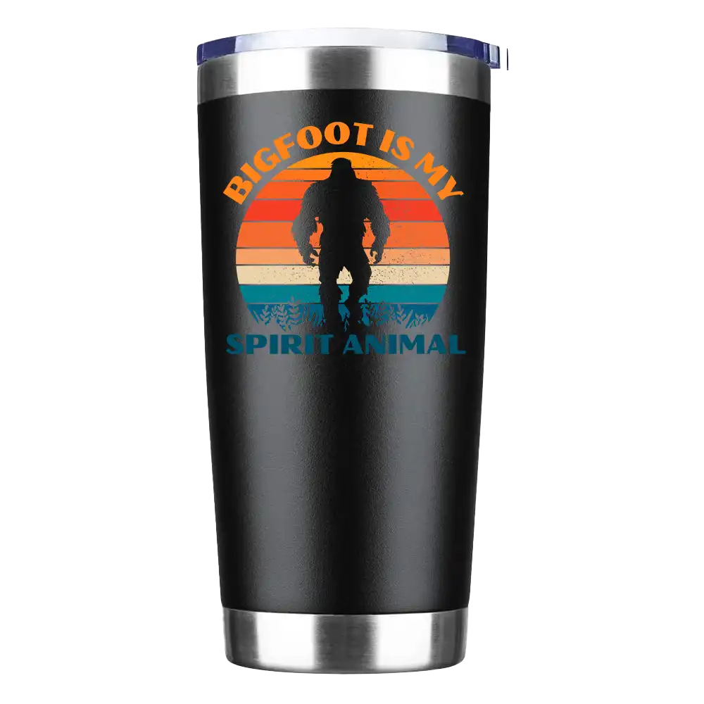 Bigfoot Is My Spirit Animal 20oz Insulated Vacuum Sealed Tumbler