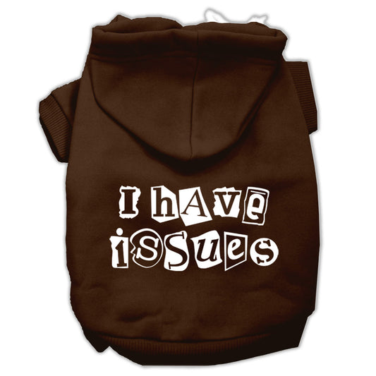 Mirage Pet 62-29 SMBR I Have Issues Screen Printed Dog Pet Hoodies,