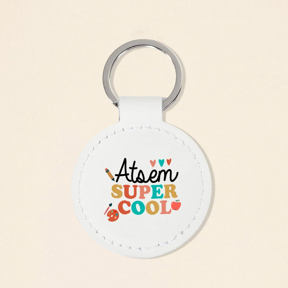 Super Atsem Maitre Maitresse Print Keychain Leather Circle Keyring Teacher Life Key Chain Teacher's Day Thanks Gift for Teacher