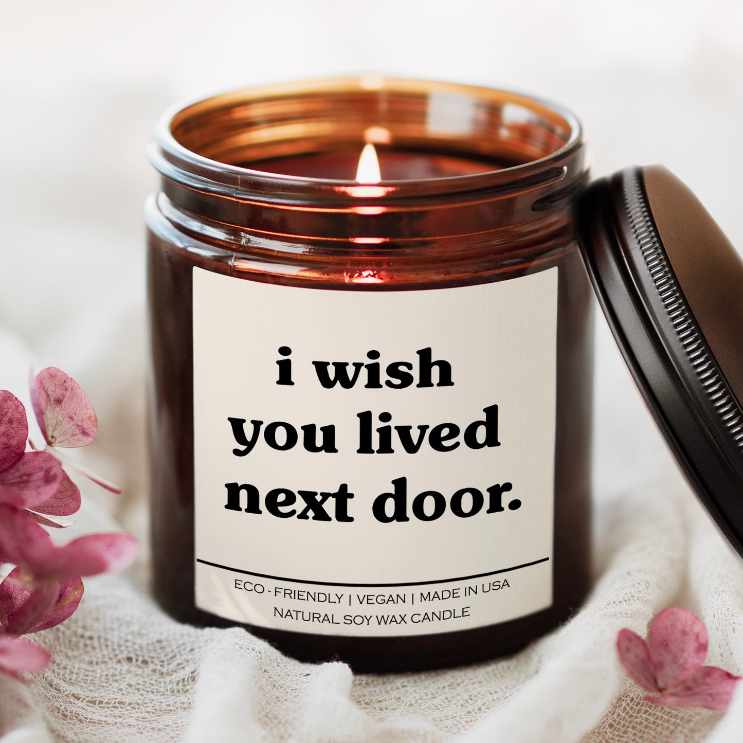 I Wish You Lived Next Door Candle