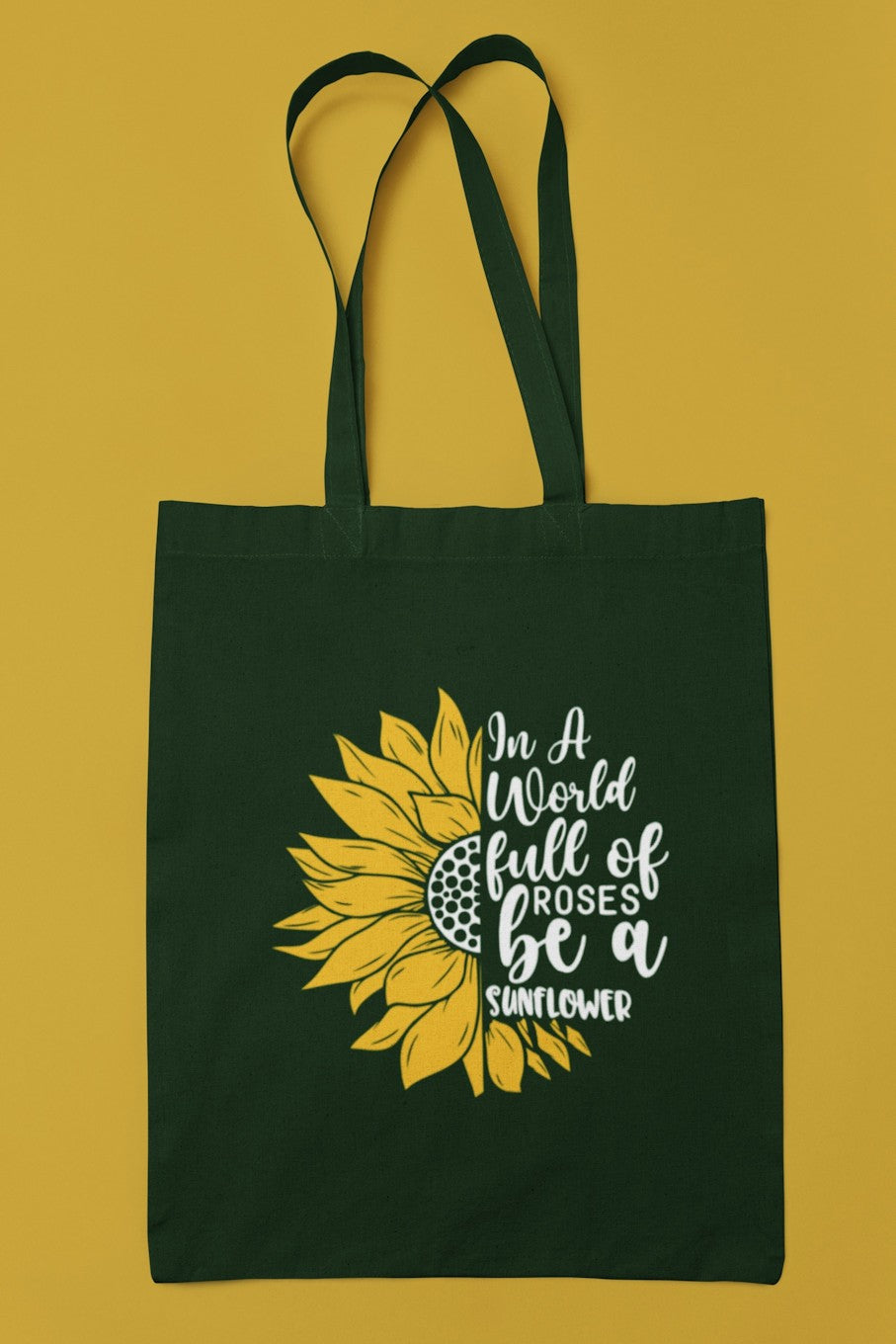 Sunflower Quote Canvas Tote Bag