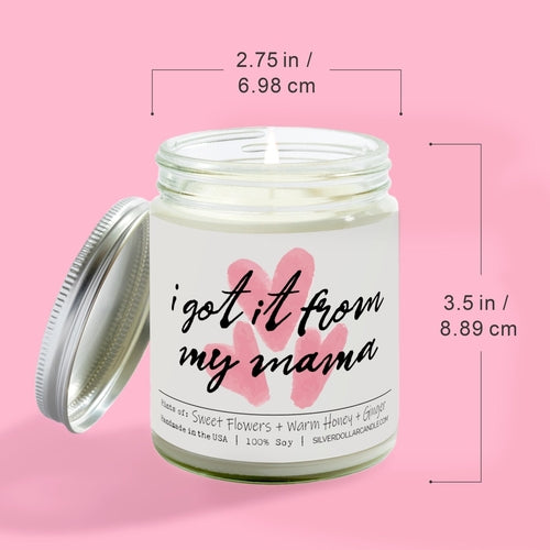 'I got it from my mama' Mom Candle - Sweet Honey & Ginger Scent,