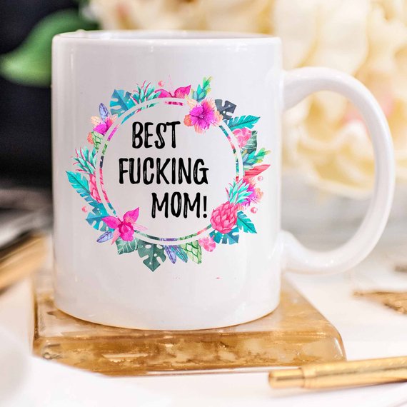 Best Fucking Mom, Mature, Mother's Day Gift, Best