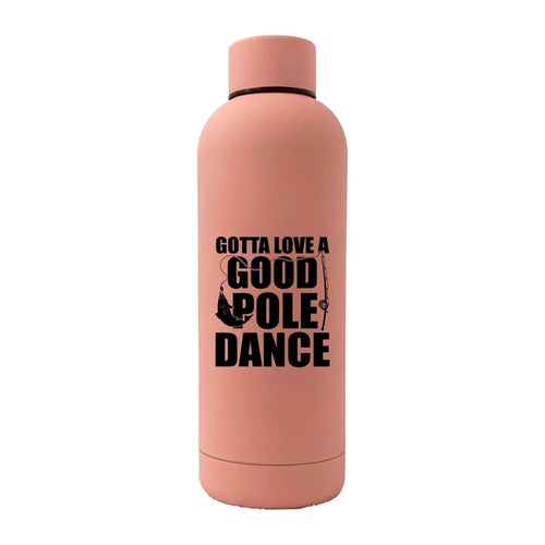 Gotta Love A Good Pole Dance 17oz Water Bottle