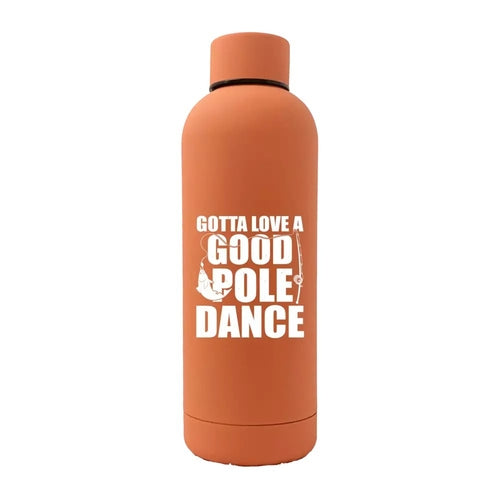 Gotta Love A Good Pole Dance 17oz Water Bottle